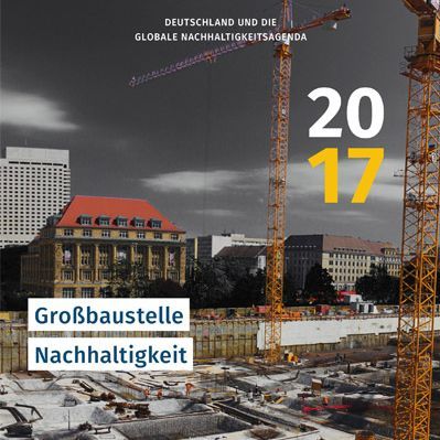 Bericht: Großbaustelle Nachhaltigkeit Bericht: Großbaustelle Nachhaltigkeit